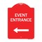 Signmission N Event Entrance With Left Arrow, Red & White Aluminum Architectural Sign, 18" H, RW-1824-23865 A-DES-RW-1824-23865 - alternate 1
